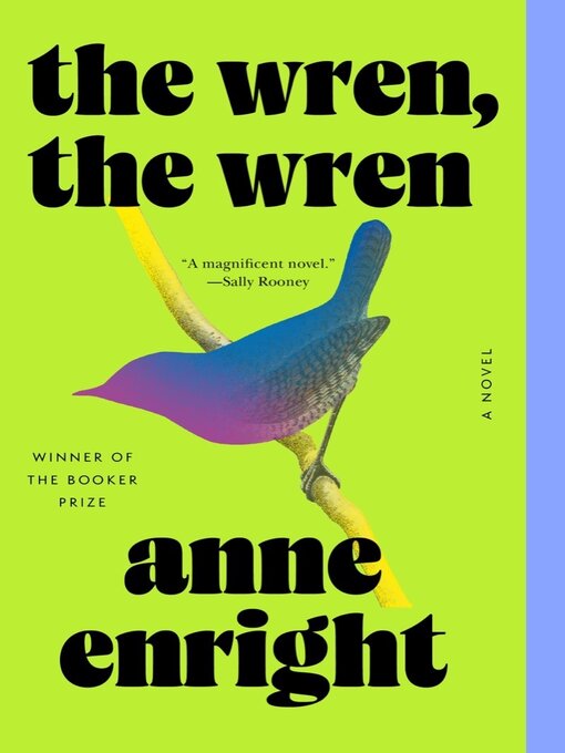 Title details for The Wren, the Wren by Anne Enright - Available